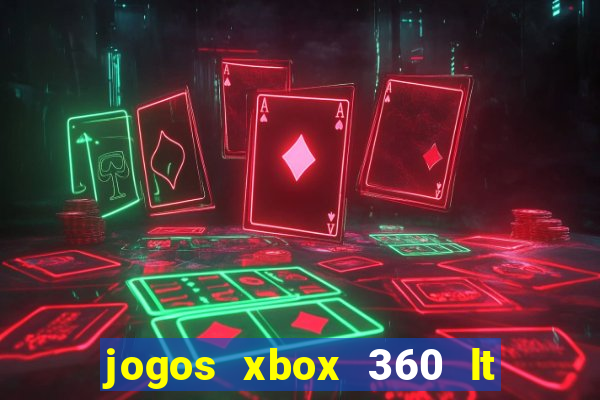 jogos xbox 360 lt 3.0 download